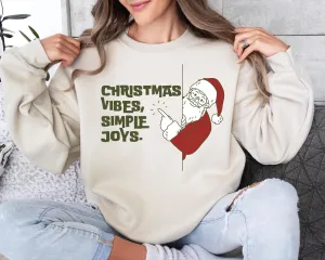 Christmas Vibes Simple Joys Sweatshirt, Santa and Reindeer Graphic Pullover, Couples Holiday Sweater