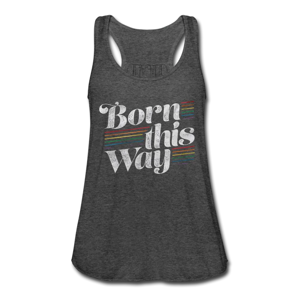 LGBTQ Born This Way Women's Flowy Tank Tops